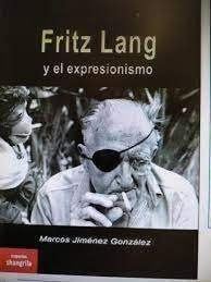 Libro Fritz Lang Y El Expresionismo