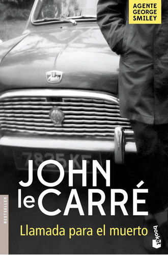 Llamada Para El Muerto, De John Le Carré. Editorial Booket En Español