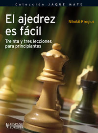 El Ajedrez Es Fácil (libro Original)