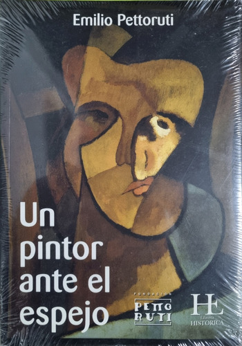 Libro Un Pintor Ante El Espejo Emilio Pettoruti.