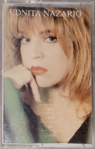 Cassette De Ednita Nazario Lo Que Son Las Cosas(2578