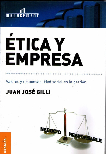 Libro Etica Y Empresa - Juan Jose Gilli