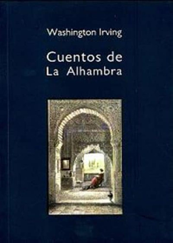 Cuentos De La Alhambra, De Irving, Washington. Editorial Ediciones Miguel Sánchez, Tapa Blanda En Español