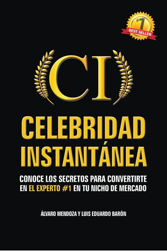 Libro: Celebridad Instantanea: Conoce Secretos Conv