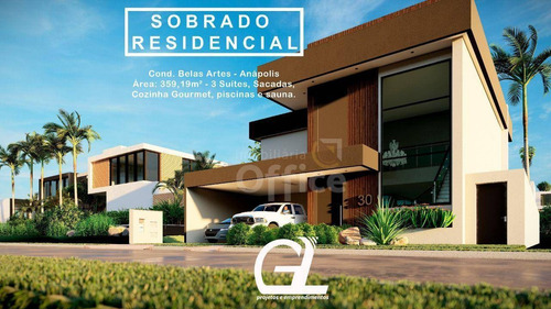 Imagem 3 de 8 de Sobrado À Venda, 360 M² Por R$ 2.500.000,00 - Belas Artes Condomínio Residencial - Anápolis/go - So0033
