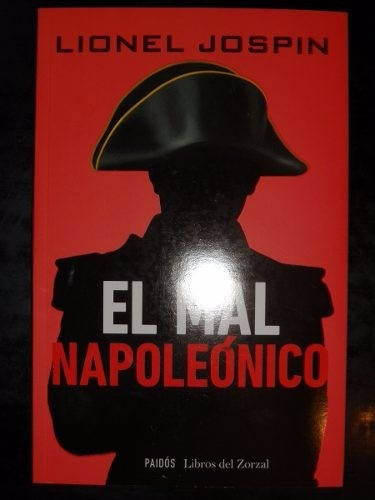 El Mal Napoleonico - Lionel Jospin - Ed. Paidós