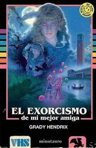 Libro El Exorcismo De Mi Mejor Amiga De Grady Hendrix