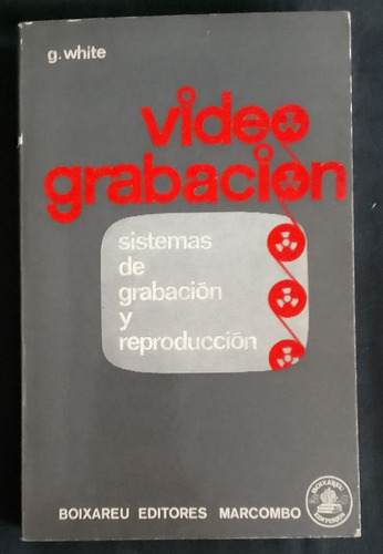 Video Grabacion- Sistemas De Grabacion Y Reproduccion- White
