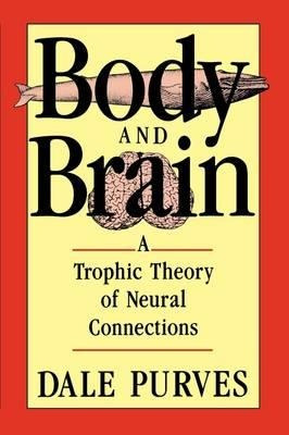 Body And Brain - Dale Purves