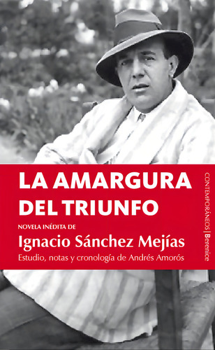 La Amargura Del Triunfo, De Amorós Guardiola, Andrés., Vol. 1. Editorial Editorial Berenice, Tapa Blanda En Español
