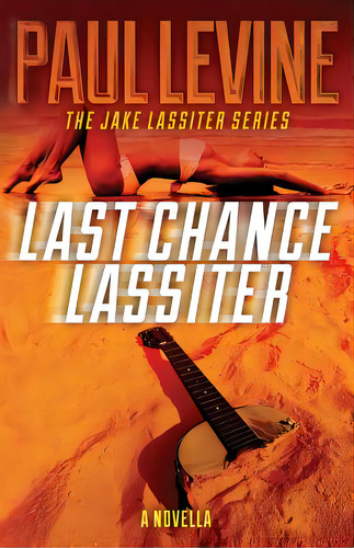 Last Chance Lassiter, De Levine, Paul. Editorial Createspace, Tapa Blanda En Inglés