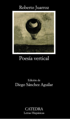 Poesia Vertical - Roberto Juarroz - Catedra - Libro