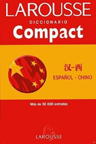 Libro - Larousse Diccionariopact Español Chino - Chino Espa