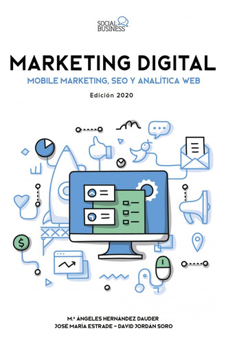 Marketing Digital. Mobile Marketing, Seo Y Analítica Web. E