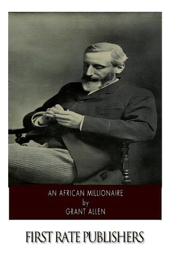 An African Millionaire, De Allen, Grant. Editorial Createspace, Tapa Blanda En Inglés