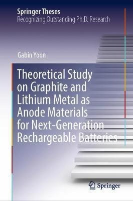 Libro Theoretical Study On Graphite And Lithium Metal As ...