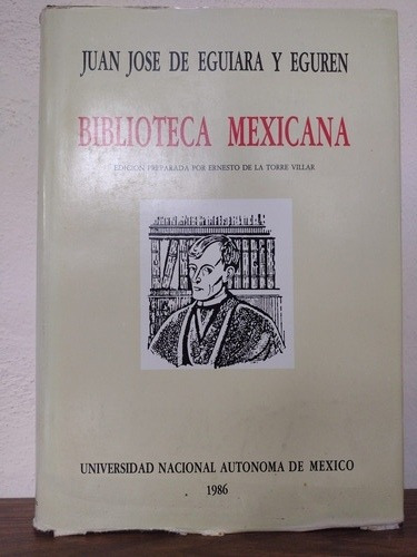 Biblioteca Mexicana Juan José De Eguiara Y Guren Tomó 1