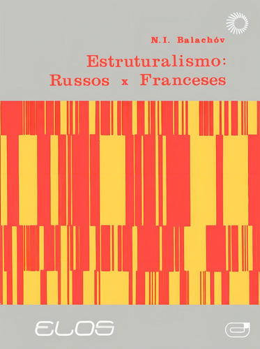Estruturalismo: russos x franceses, de Balachov, N. I.. Elos Editorial Editora Perspectiva Ltda., capa mole em português, 1980