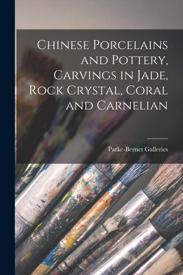 Libro Chinese Porcelains And Pottery, Carvings In Jade, R...