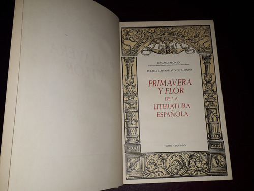 Primavera Y Flor De La Literatura Hispánica-alonso-tomo 2