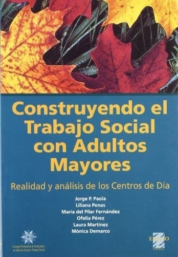 Construyendo El Trabajo Social Con Adultos Mayores - Paola P