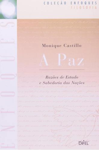 A Paz (coleção Enfoques), De Castillo, Monique. Editora Bertrand Brasil, Capa Mole Em Português