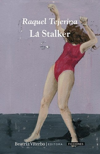 La Stalker - Raquel Tejerina