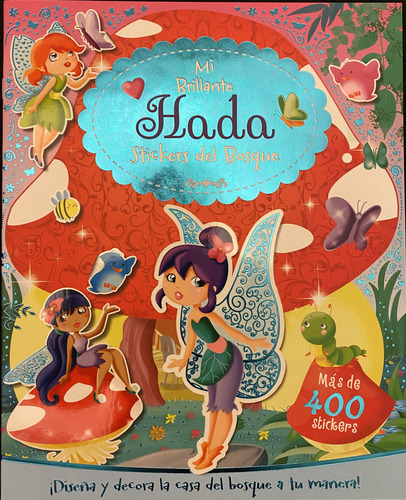 Mi Brillante Hada - Stickers Del Bosque, De No Aplica. Editorial Grado Cinco, Tapa Blanda En Español
