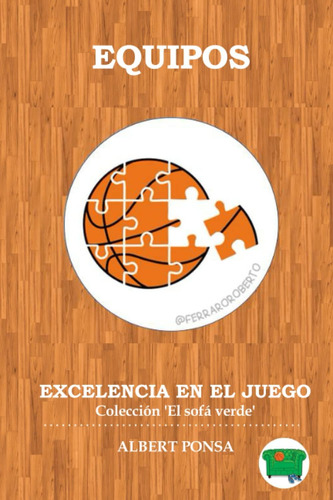 Libro: Equipos. Excelencia En El Juego: Colección El Sofá