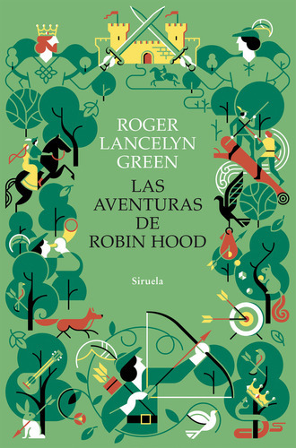 Las Aventuras De Robin Hood, De Green, Roger Lancelyn. Editorial Siruela, Tapa Blanda En Español
