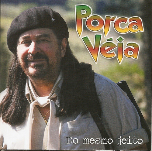 Cd - Porca Véia - Do Mesmo Jeito