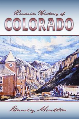 Libro Roadside History Of Colorado - Moulton, Candy