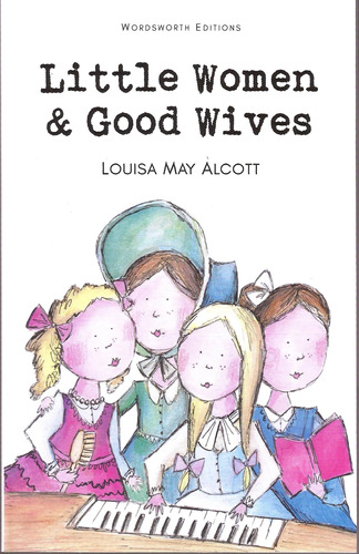 Little Women And Good Wives - Wordsworth Kel Ediciones