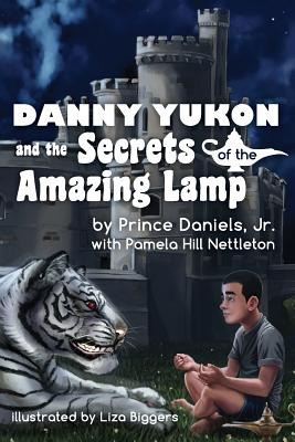 Libro Danny Yukon And The Secrets Of The Amazing Lamp - N...
