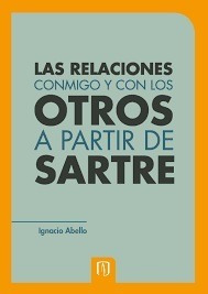 Las Relaciones Conmigo Y Con Los Otros A Partir De Sartre...