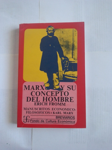 Marx Y El Concepto Del Hombre. Erich Fromm (Usado)