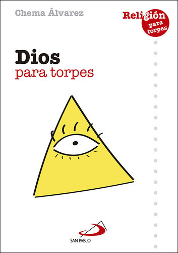 Dios Para Torpes, De Álvarez Pérez, José María. Editorial San Pablo Editorial, Tapa Blanda En Español