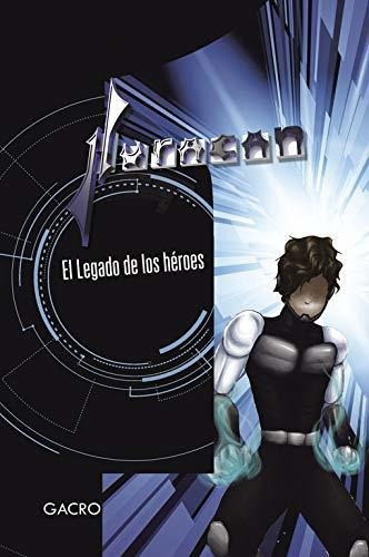 Libro Huracán Parte 1 El Legado De Los Héroesde Gacro