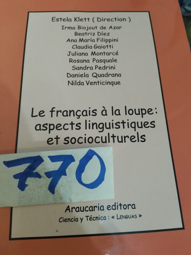 En Francés Le Français À La Loupe: Aspectes Linguistiques 