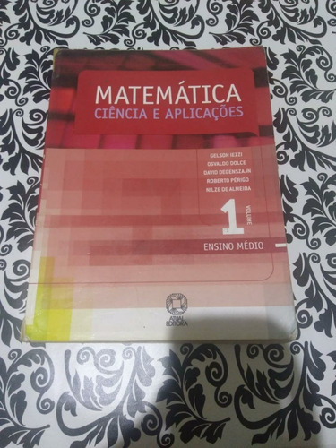 Livro Matemática Ciência E Aplicações Vol 1 Ensino Médio