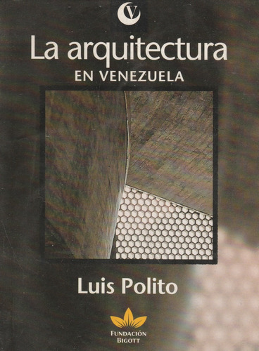 La Arquitectura En Venezuela Luis Polito 