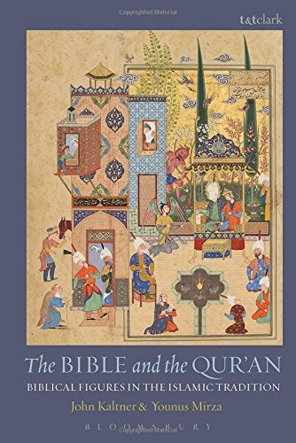 The Bible And The Quran Biblical Figures In The Islamic Trad