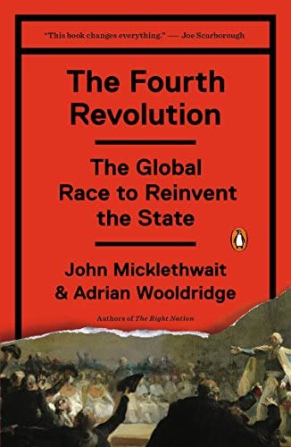 The Fourth Revolution: The Global Race To Reinvent The State, De Micklethwait, John. Editorial Penguin Books, Tapa Blanda En Inglés