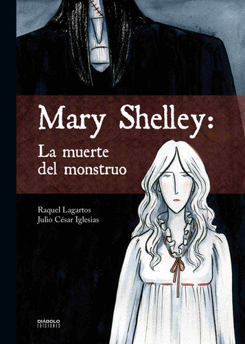 Mary Shelley La Muerte Del Monstruo - Lagartos,raquel/iglesi