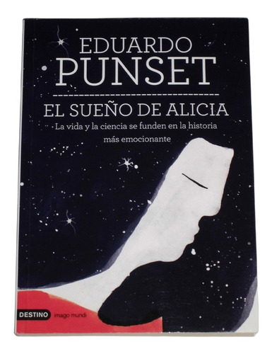 El Sueño De Alicia / Eduardo Punset