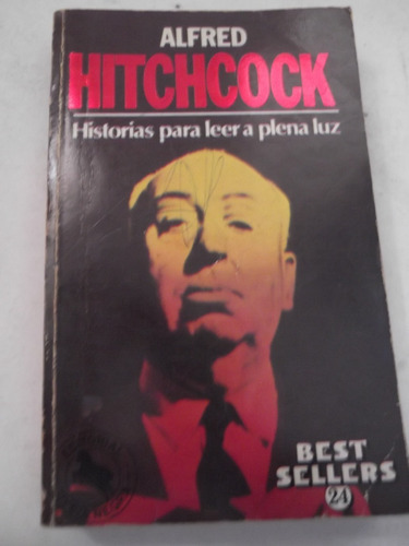 Historias Para Leer A Plena Luz Alfred Hitchcock Relatos