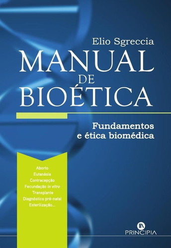 Manual de Bioética, de Elio SGRECCIA. Editorial Principia, tapa blanda en portugués, 2009