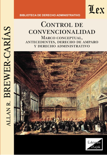 Libro: Control De Convencionalidad: Marco Conceptual, Antece