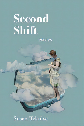 Second Shift, De Tekulve, Susan. Editorial Del Sol Pr, Tapa Blanda En Inglés
