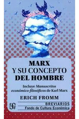Marx Y El Concepto Del Hombre - Fromm Erich (libro) - Nuevo